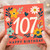 107th Birthday Card, Floral Happy Birthday Card