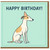 Happy Birthday Card - Cute Whippet Dog with Party Hat - Dog Lover Greeting - Blank Inside - For Him, Her, Friends or Family