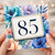 85th Birthday Card, Watercolour Floral Age 85 Card