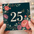 25th Birthday Card, Floral 25 Card with Flowers and Butterfly