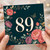 89th Birthday Card, Elegant Floral 89 Card, Birthday Card for Her