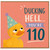 110th Birthday Card, Ducking Hell You're 110 Funny Duck Birthday Card