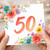 50th Birthday Card, Floral Watercolour Design