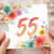 55th Birthday Card, Floral Number 55 Card