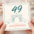49th Birthday Card, 49 and Fabulous Champagne Celebration Card