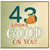 43rd Birthday Card, Looks Good On You Cat Card