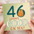 46th Birthday Card, Looks Good On You