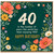 40th Birthday Card, Floral Happy Birthday Card for 40 Year Old