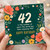42nd Birthday Card, Floral 42 Happy Birthday Card
