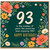 93rd Birthday Card, Floral Happy Birthday Card for 93 Year Old