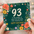 93rd Birthday Card, Floral Happy Birthday Card for 93 Year Old