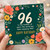 96th Birthday Card, Floral 96 Birthday Card, Happy Birthday Card for 96 Year Old