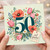 50th Birthday Card, Floral and Fabulous Birthday Card