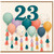 23rd Birthday Card, Colourful Balloon Design