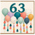 63rd Birthday Card, Colourful Balloon Design