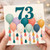 73rd Birthday Card, Colourful Balloons Design
