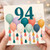 94th Birthday Card, Colourful Balloon Design