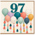 97th Birthday Card, Colourful Balloons and Tassels Design