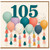 105th Birthday Card, Colourful Balloons Celebration Card