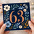63rd Birthday Card, Floral Number 63 Birthday Card