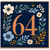 64th Birthday Card, Floral Floral Number 64 Card