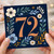 72nd Birthday Card, Floral Number 72 Card