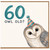 60th Birthday Card, Owl Old?