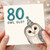 80th Birthday Card, Owl Old? Funny Owl Birthday Card