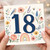 18th Birthday Card, Floral Watercolour Number 18 Card