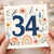 34th Birthday Card, Floral Number 34 Birthday Card