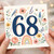 68th Birthday Card, Floral Watercolour Number 68 Card