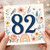 82nd Birthday Card, Floral Bird and Butterfly Design