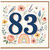 83rd Birthday Card, Floral Watercolor Bird and Butterfly Design