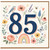 85th Birthday Card, Floral Bird and Butterfly Design