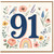 91st Birthday Card, Floral Number 91 Card
