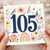 105th Birthday Card, Floral Bird and Butterfly Design