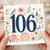 106th Birthday Card, Floral Bird and Butterfly Age 106 Card