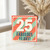 25th Birthday Card, Fabulous Years!