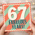 67th Birthday Card, Fabulous Years!