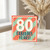 80th Birthday Card, Fabulous Years!