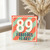 89th Birthday Card, Fabulous Years Card