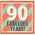 90th Birthday Card, Fabulous Years