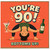 90th Birthday Card, Funny You're 90 Bottoms Up Age Card