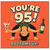 95th Birthday Card, Funny You're 95 Bottoms Up Card