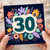 30th Birthday Card, Floral Number 30 Card