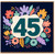 45th Birthday Card, Floral Number 45 Milestone Birthday Card