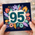 95th Birthday Card, Colourful Floral Wreath Design