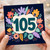 105th Birthday Card, Floral Number 105 Card