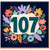 107th Birthday Card, Floral Number 107 Celebration Card