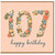 107th Birthday Card, Floral Happy Birthday Card